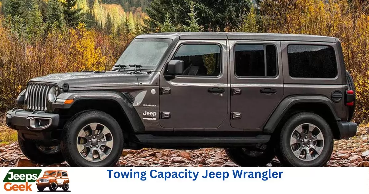 Towing Capacity Jeep Wrangler