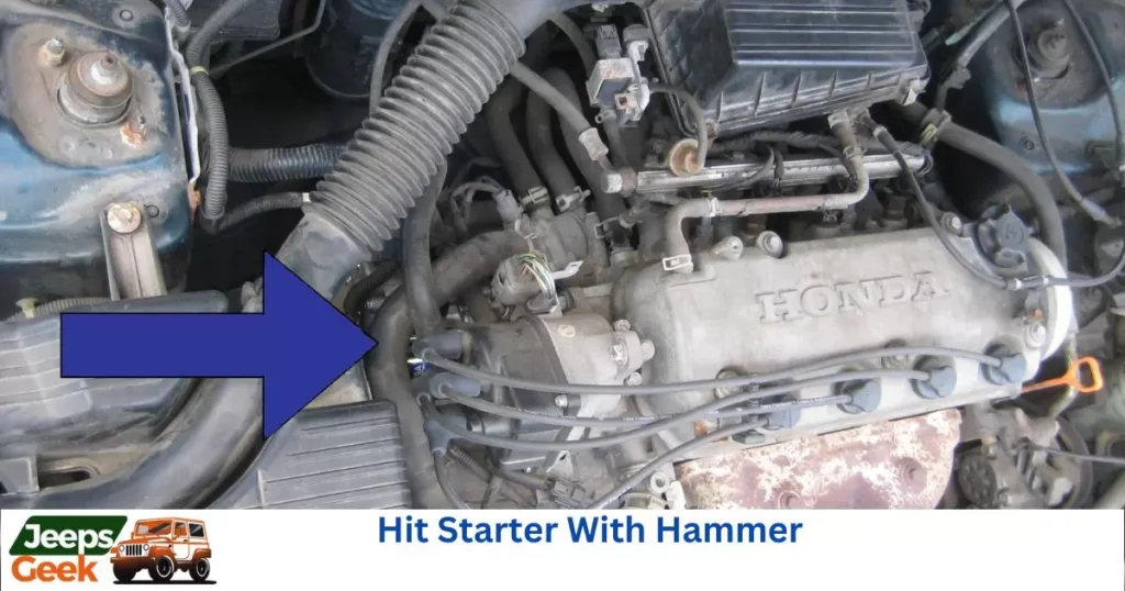 Hit Starter With Hammer