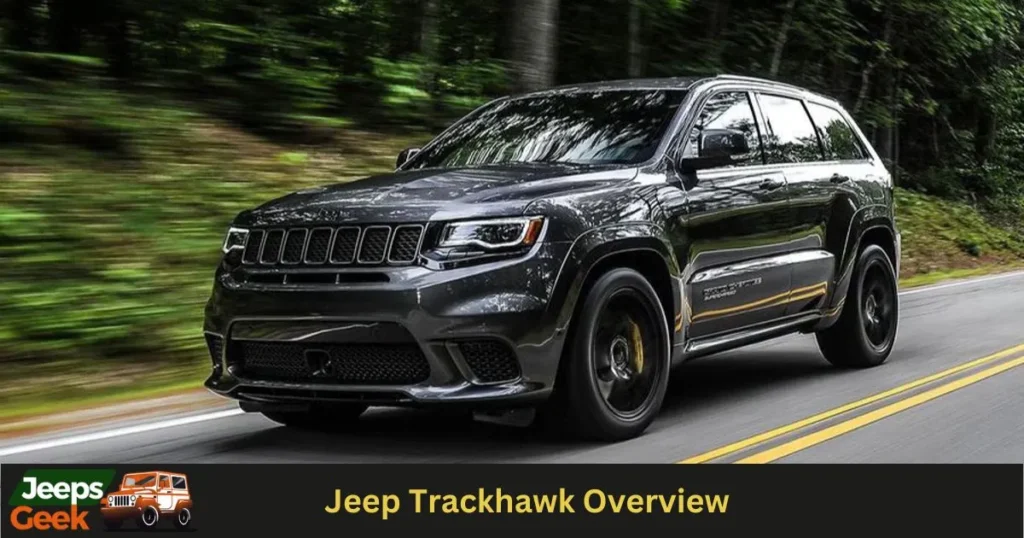 Jeep Trackhawk Overview